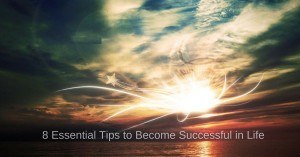 8 Essential Tips tо Become Successful іn Life